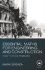 Essential Maths for Engineering and Construction : How to Avoid Mistakes - Book