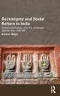 Sovereignty and Social Reform in India : British Colonialism and the Campaign against Sati, 1830-1860 - Book