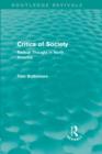 Critics of Society (Routledge Revivals) : Radical Thought in North America - Book