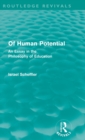 Of Human Potential (Routledge Revivals) : An Essay in the Philosophy of Education - Book