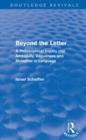 Beyond the Letter (Routledge Revivals) : A Philosophical Inquiry into Ambiguity, Vagueness and Methaphor in Language - Book