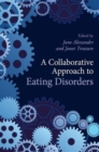 A Collaborative Approach to Eating Disorders - Book