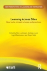 Learning Across Sites : New Tools, Infrastructures and Practices - Book