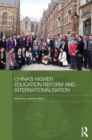 China's Higher Education Reform and Internationalisation - Book