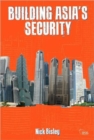 Building Asia’s Security - Book
