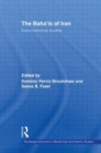 The Baha'is of Iran : Socio-Historical Studies - Book