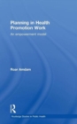 Planning in Health Promotion Work : An Empowerment Model - Book