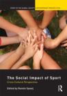 The Social Impact of Sport : Cross-Cultural Perspectives - Book