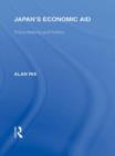 Japan's Economic Aid : Policy Making and Politics - Book