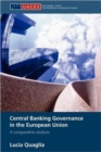 Central Banking Governance in the European Union : A Comparative Analysis - Book