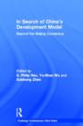In Search of China's Development Model : Beyond the Beijing Consensus - Book