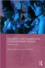 Celebrity and Glamour in Contemporary Russia : Shocking Chic - Book