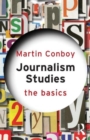 Journalism Studies: The Basics - Book