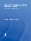 Populist Nationalism in Pre-War Japan : A Biography of Nakano Seigo - Book