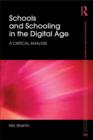 Schools and Schooling in the Digital Age : A Critical Analysis - Book