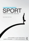 Understanding Sport : A socio-cultural analysis - Book