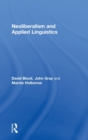 Neoliberalism and Applied Linguistics - Book
