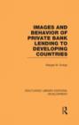 Images and Behaviour of Private Bank Lending to Developing Countries - Book