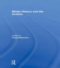 Media History and the Archive - Book