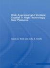 Risk Appraisal and Venture Capital in High Technology New Ventures - Book