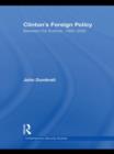 Clinton's Foreign Policy : Between the Bushes, 1992-2000 - Book