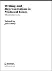 Writing and Representation in Medieval Islam : Muslim Horizons - Book