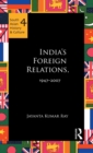 India's Foreign Relations, 1947-2007 - Book