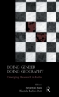 Doing Gender, Doing Geography : Emerging Research in India - Book