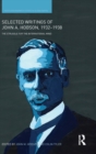 Selected Writings of John A. Hobson 1932-1938 : The Struggle for the International Mind - Book