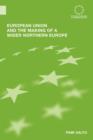 European Union and the Making of a Wider Northern Europe - Book