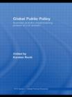 Global Public Policy : Business and the Countervailing Powers of Civil Society - Book
