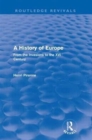 A History of Europe (Routledge Revivals) : From the Invasions to the XVI Century - Book