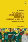 A Guide to Psychological Understanding of People with Learning Disabilities : Eight Domains and Three Stories - Book