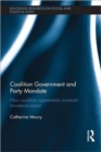 Coalition Government and Party Mandate : How Coalition Agreements Constrain Ministerial Action - Book