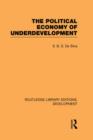 The Political Economy of Underdevelopment - Book
