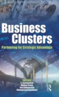 Business Clusters : Partnering for Strategic Advantage - Book