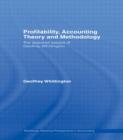 Profitability, Accounting Theory and Methodology : The Selected Essays of Geoffrey Whittington - Book