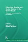 Education Quality and Social Justice in the Global South : Challenges for policy, practice and research - Book