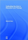 Cultivating the Arts in Education and Therapy - Book