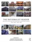 The Rationalist Reader : Architecture and Rationalism in Western Europe 1920-1940 / 1960-1990 - Book