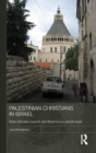 Palestinian Christians in Israel : State Attitudes towards Non-Muslims in a Jewish State - Book