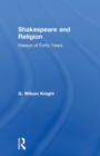 Shakespeare and Religion : Essays of Forty Years - Book