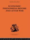Economic Phenomena Before and After War : A Statistical Theory of Modern Wars - Book