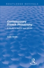 Contemporary French Philosophy (Routledge Revivals) : A Study in Norms and Values - Book