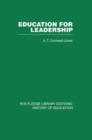 Education For Leadership : The International Administrative Staff Colleges 1948-1984 - Book