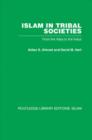 Islam in Tribal Societies : From the Atlas to the Indus - Book