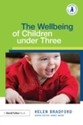 The Wellbeing of Children under Three - Book