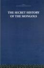 The Secret History of the Mongols : And Other Pieces - Book