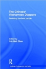 The Chinese/Vietnamese Diaspora : Revisiting the boat people - Book