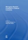 Managing situated creativity in cultural industries - Book